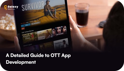 OTT App Development: Key Features, Cost, and Process